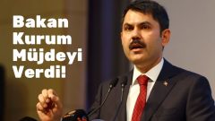 Bakan Murat Kurum TOKİ İçin Müjdeyi Verdi