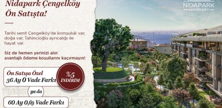 Nidapark Çengelköy’de Ödeme Planınızı Siz Seçin