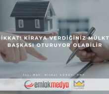 Dikkat, Kiraya Verdiğiniz Mülkte Başkası Oturuyor olabilir!