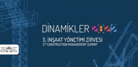 5. İnşaat Yönetimi Zirvesi 26 Mart 2022’de #Dinamikler2022