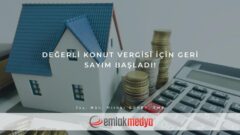 Değerli Konut Vergisi İçin Geri Sayım Başladı!