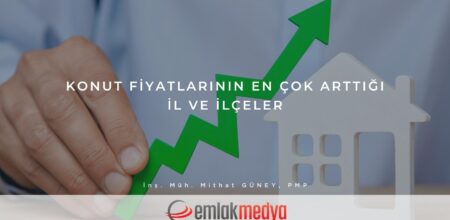 Konut fiyatlarının en çok arttığı il ve ilçeler