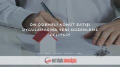 Ön ödemeli konut satışı uygulamasına yeni düzenleme geliyor!