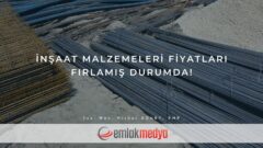 İnşaat Malzemeleri fiyatları fırlamış durumda!