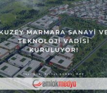 Kuzey Marmara Sanayi ve Teknoloji Vadisi kuruluyor!