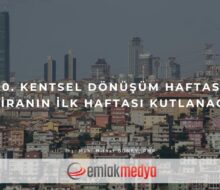 10. Kentsel Dönüşüm Haftası Haziranın ilk haftası kutlanacak!