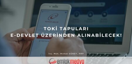 TOKİ Tapuları e-Devlet üzerinden alınabilecek!