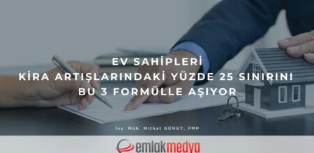 Ev sahipleri kira artışlarındaki yüzde 25 sınırını bu 3 formülle aşıyor